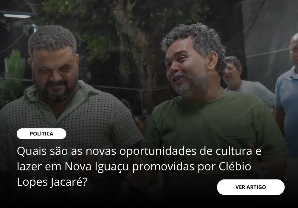 Quais são as novas oportunidades de cultura e lazer em Nova Iguaçu promovidas por Clébio Lopes Jacaré?