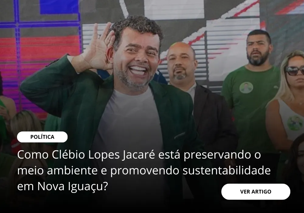 Como Clébio Lopes Jacaré está cuidando do meio ambiente com ações sustentáveis em Nova Iguaçu?